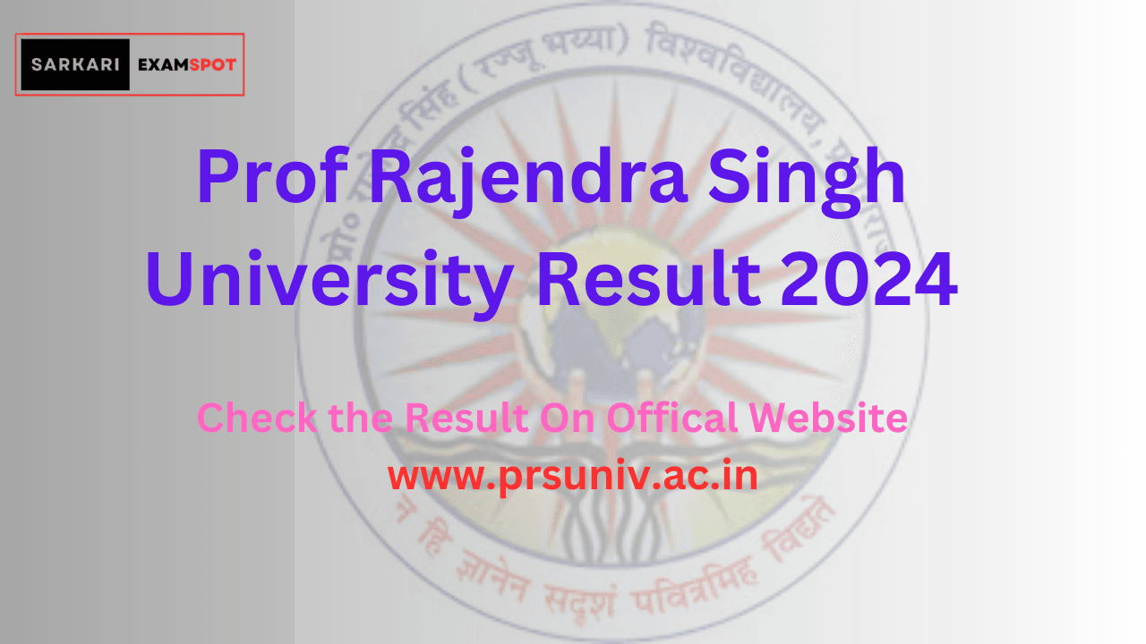 Prof Rajendra Singh University Result 2024