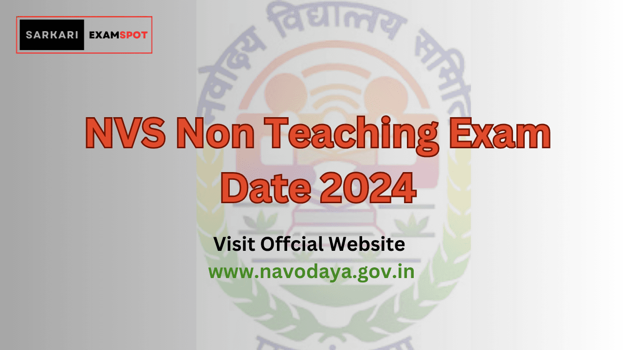 NVS Non Teaching Exam Date 2024